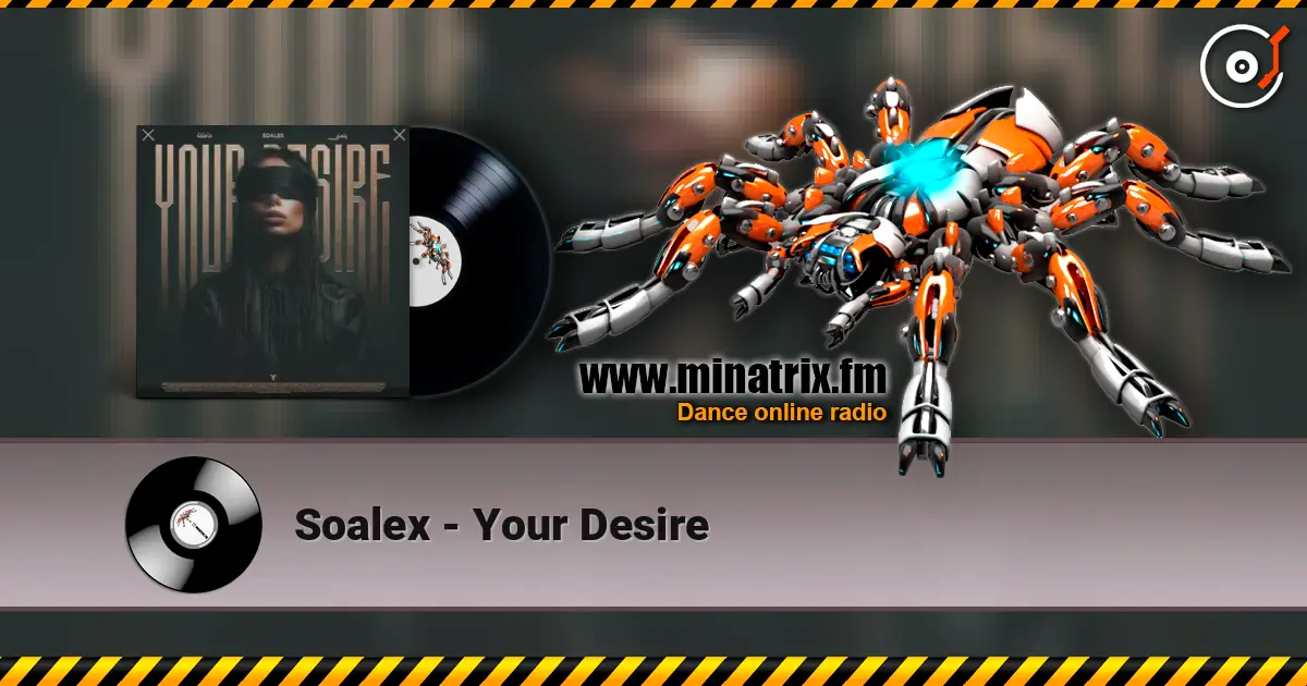 Soalex - Your Desire listen online in high quality | Minatrix.FM