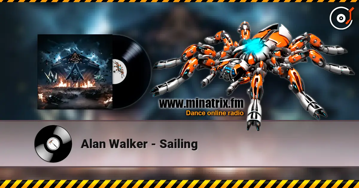Alan Walker - Sailing listen online in high quality | Minatrix.FM