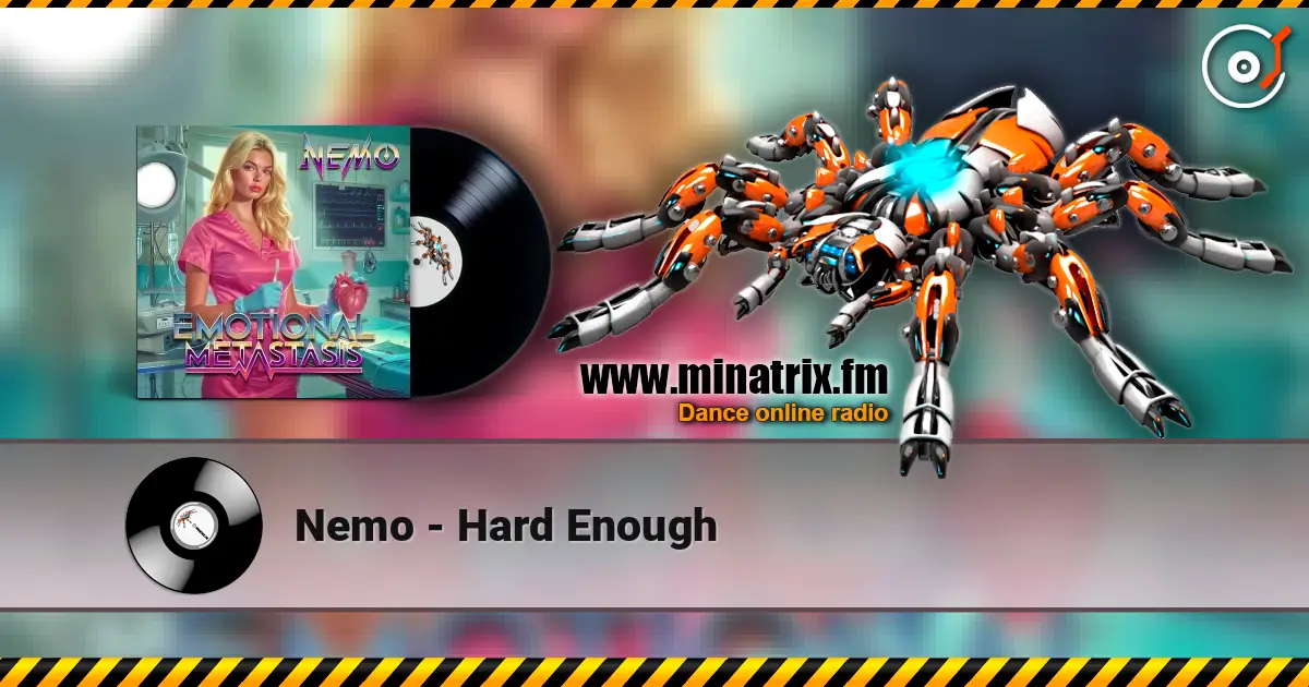 Nemo - Hard Enough listen online in high quality | Minatrix.FM