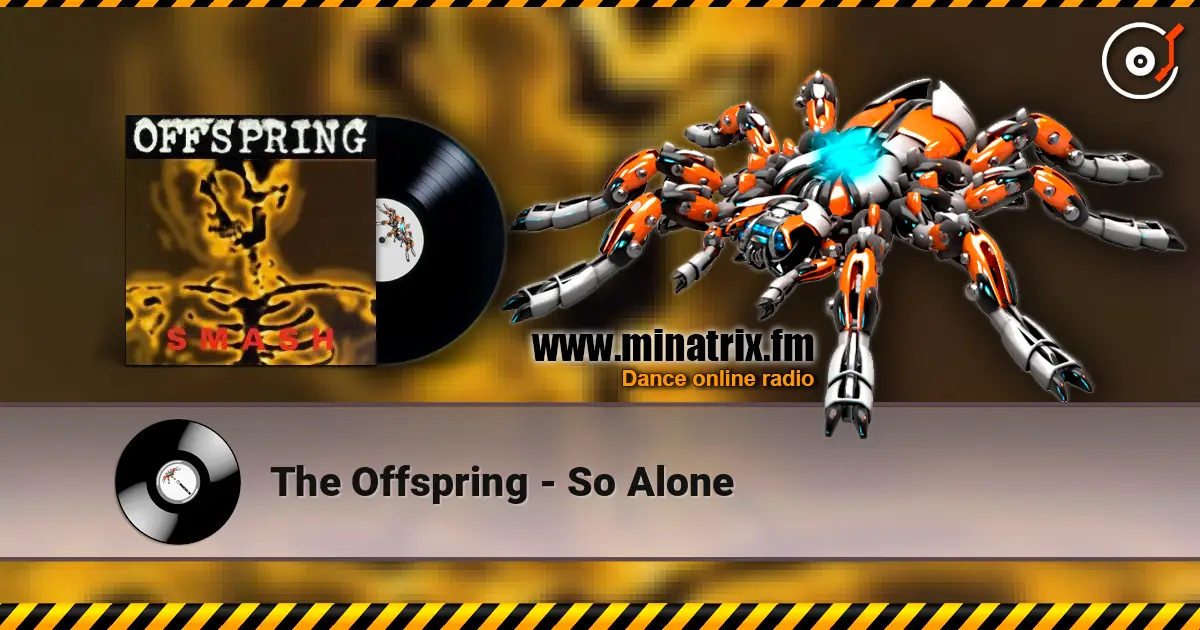 The Offspring - So Alone listen online in high quality | Minatrix.FM