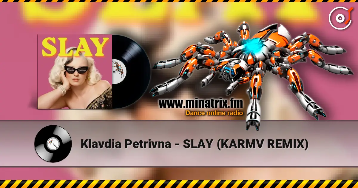 Klavdia Petrivna - SLAY (KARMV REMIX) listen online in high quality | Minatrix.FM