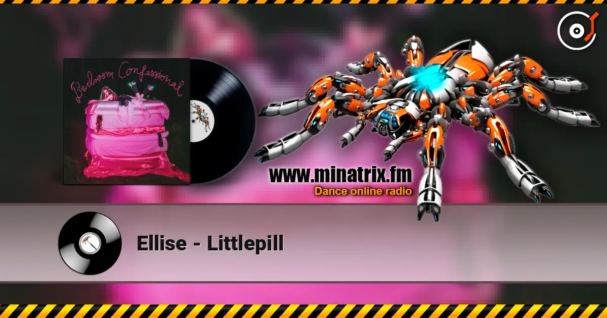Ellise - Littlepill listen online in high quality | Minatrix.FM