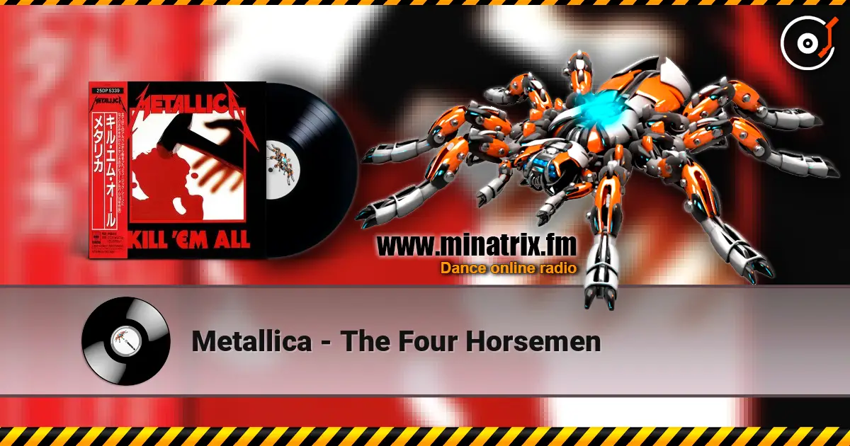 Metallica - The Four Horsemen listen online in high quality | Minatrix.FM