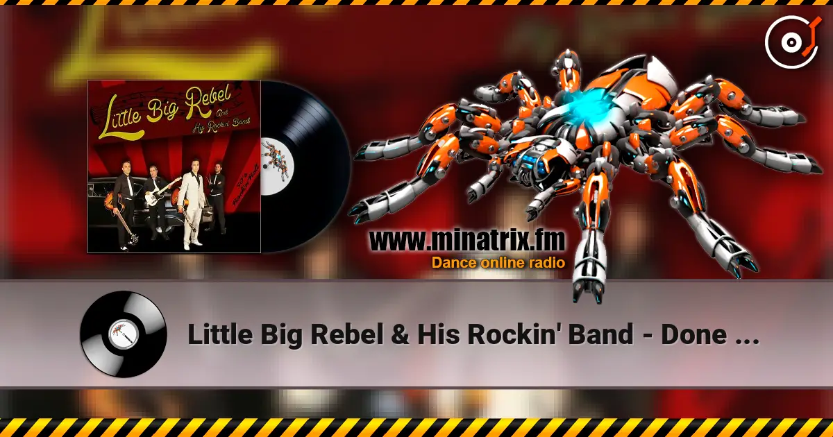 Little Big Rebel & His Rockin' Band - Done Gone listen online in high quality | Minatrix.FM