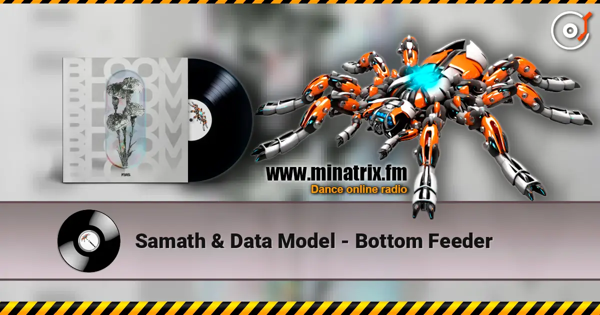Samath & Data Model - Bottom Feeder listen online in high quality | Minatrix.FM