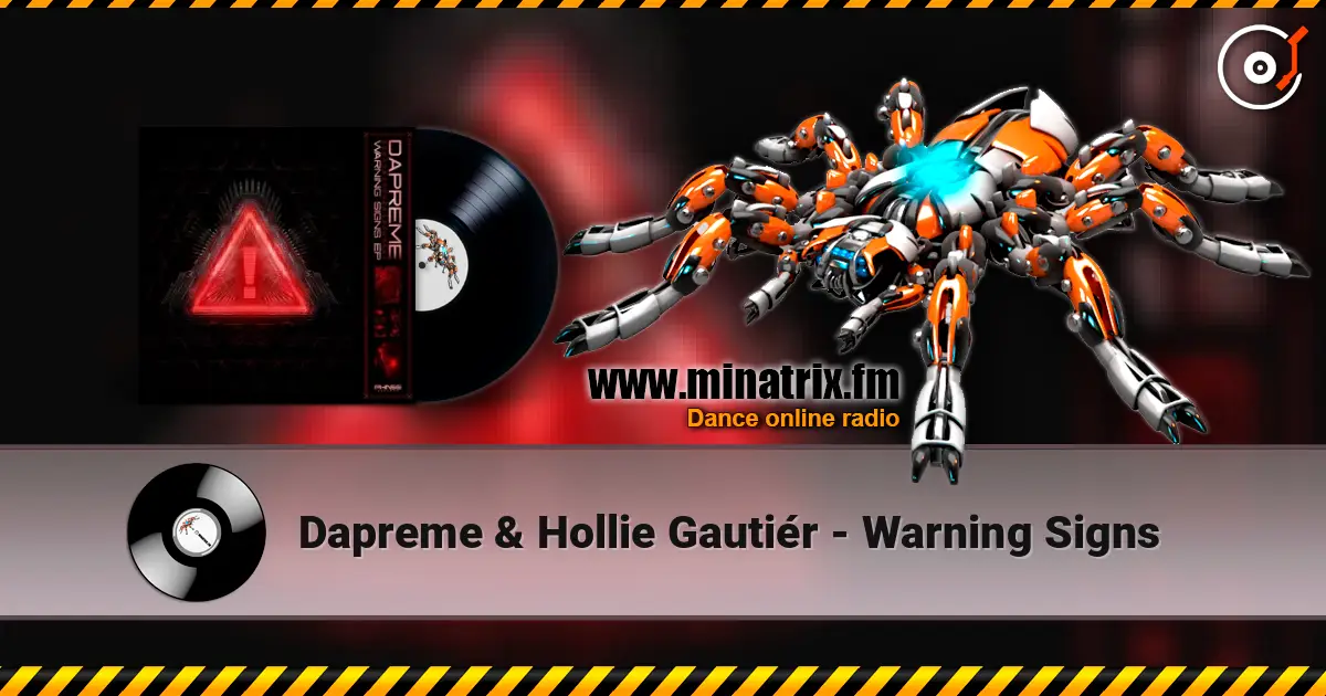 Dapreme & Hollie Gautiér - Warning Signs listen online in high quality | Minatrix.FM