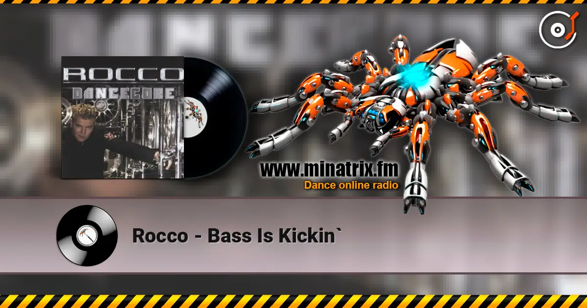 Rocco - Bass Is Kickin` listen online in high quality | Minatrix.FM