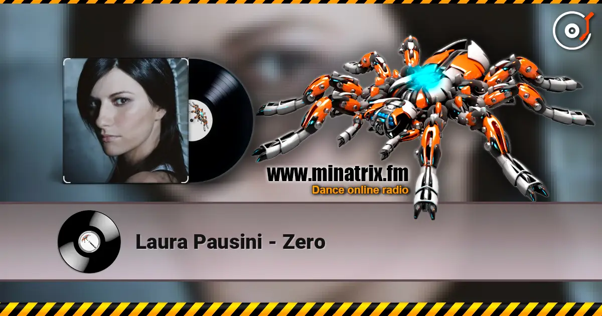 Laura Pausini - Zero listen online in high quality | Minatrix.FM