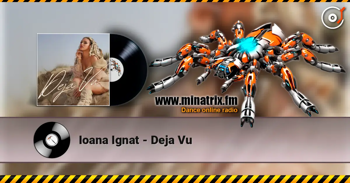 Ioana Ignat - Deja Vu listen online in high quality | Minatrix.FM