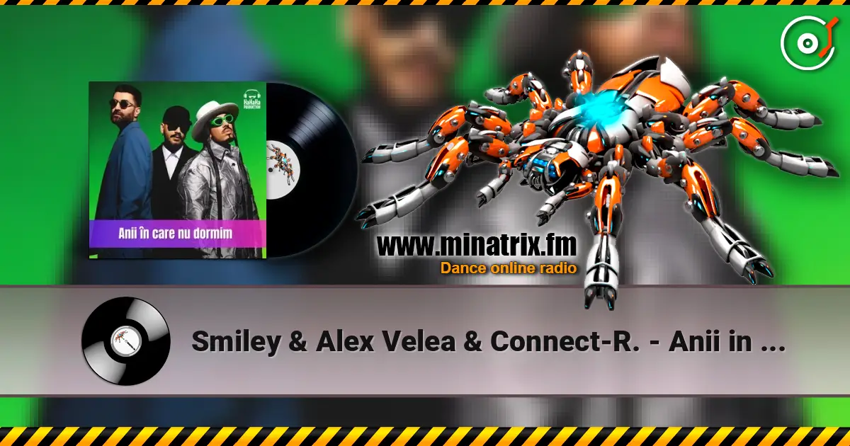 Smiley & Alex Velea & Connect-R. - Anii in care nu dormim (Speak Remix) listen online in high quality | Minatrix.FM