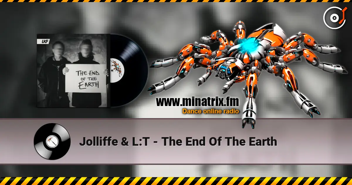 Jolliffe & L:T - The End Of The Earth listen online in high quality | Minatrix.FM
