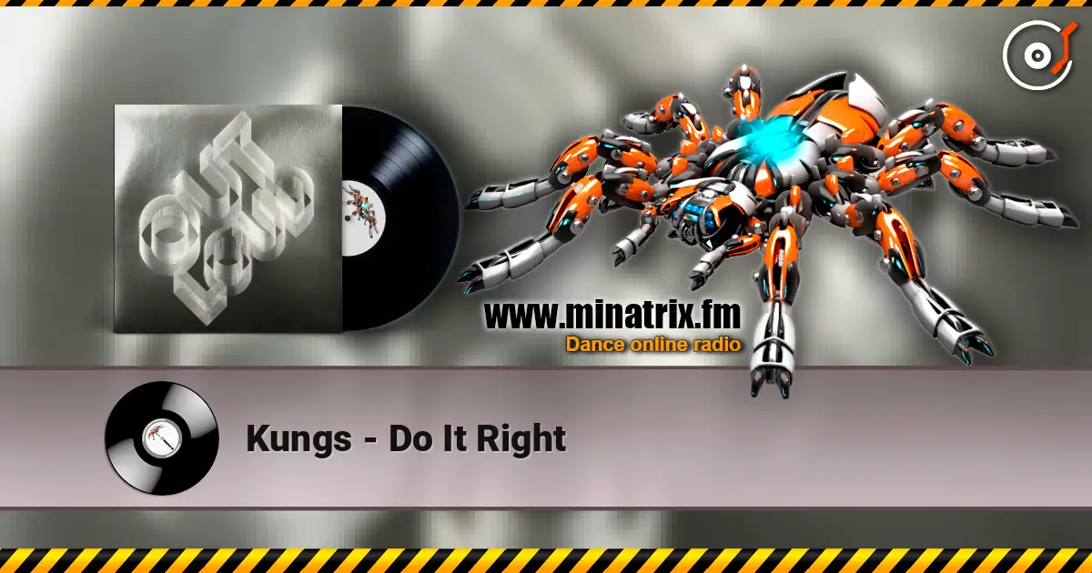 Kungs - Do It Right listen online in high quality | Minatrix.FM