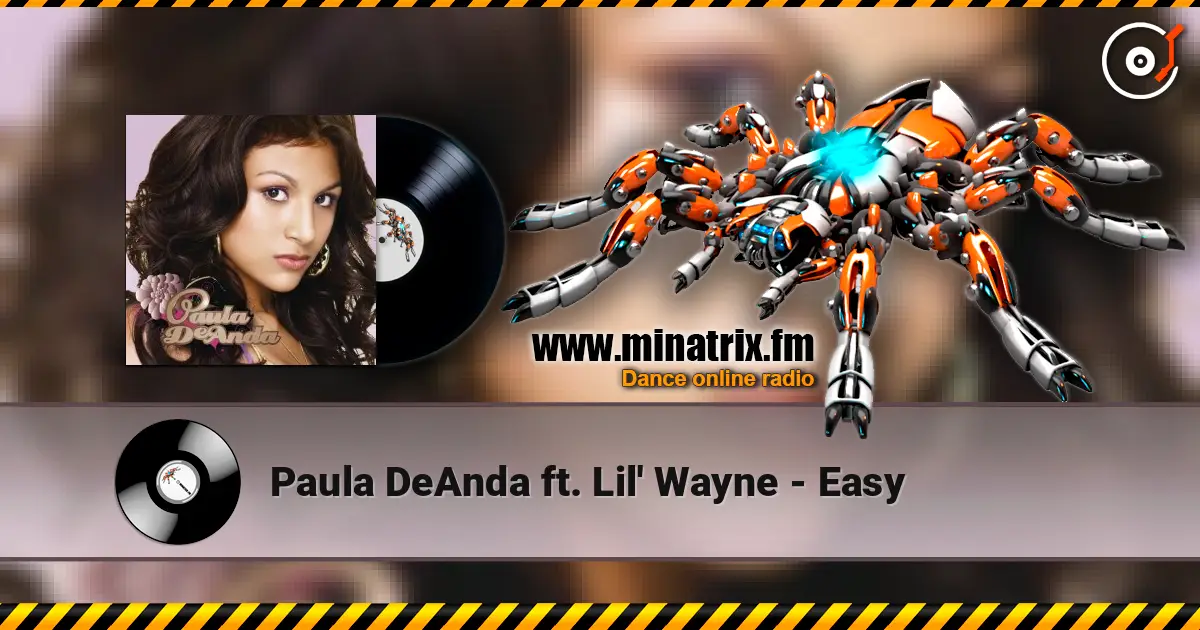 Paula DeAnda ft. Lil' Wayne - Easy listen online in high quality | Minatrix.FM