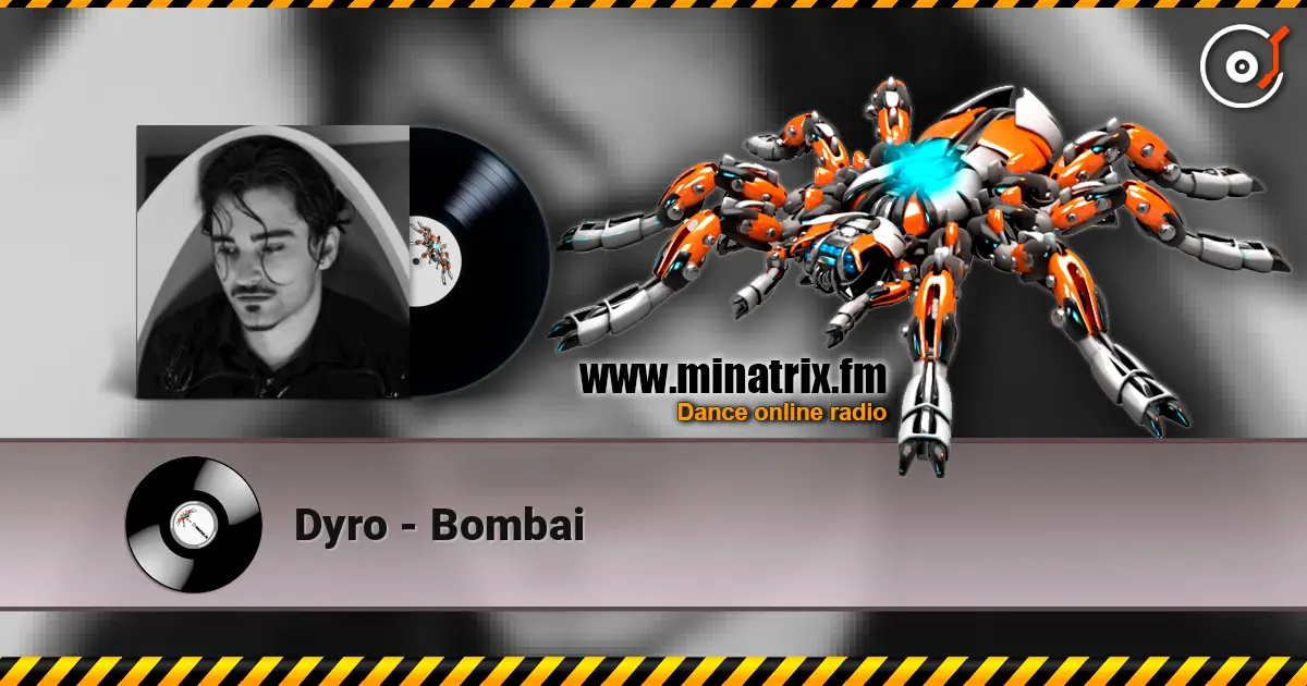 Dyro - Bombai listen online in high quality | Minatrix.FM