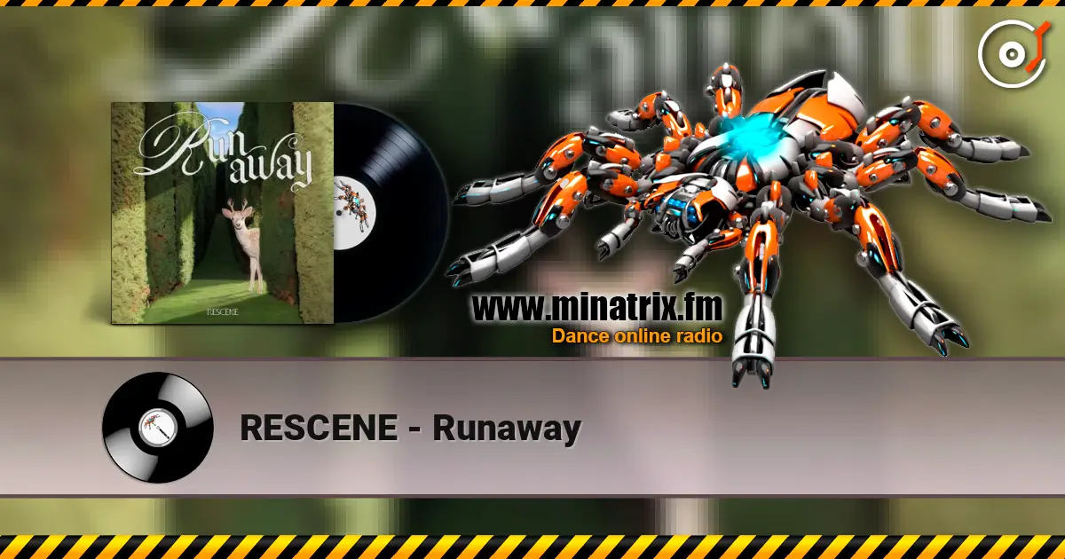 RESCENE - Runaway listen online in high quality | Minatrix.FM