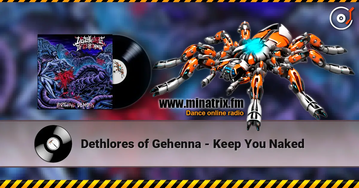 Dethlores of Gehenna - Keep You Naked listen online in high quality | Minatrix.FM