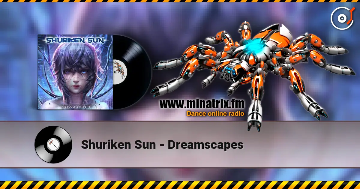 Shuriken Sun - Dreamscapes listen online in high quality | Minatrix.FM