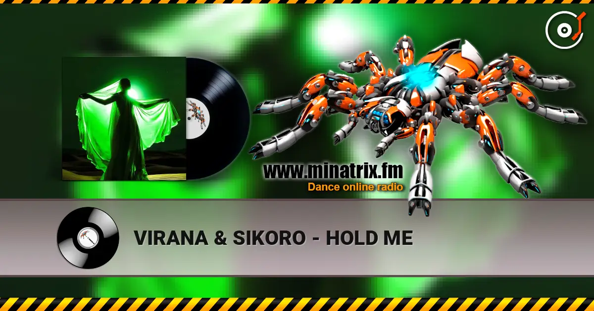 VIRANA & SIKORO - HOLD ME listen online in high quality | Minatrix.FM