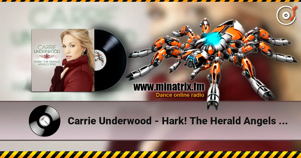 Carrie Underwood - Hark! The Herald Angels Sing listen online in high quality | Minatrix.FM