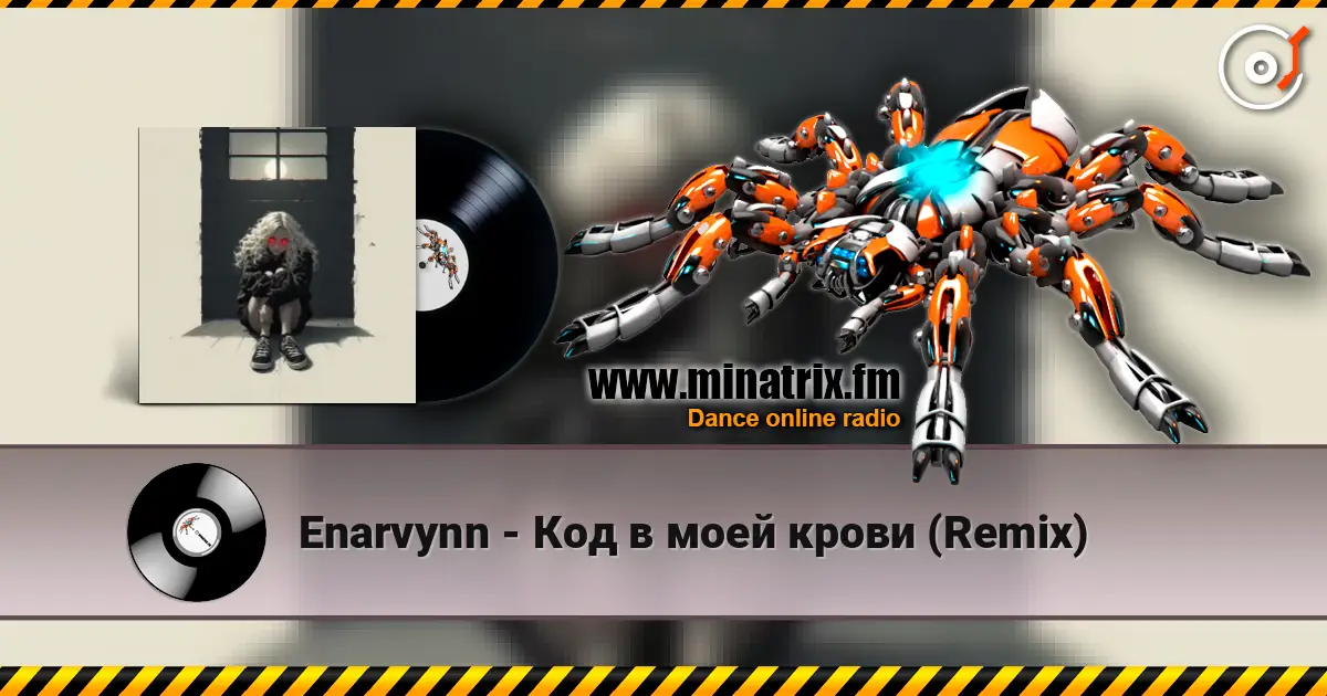 Enarvynn - Код в моей крови (Remix) listen online in high quality | Minatrix.FM