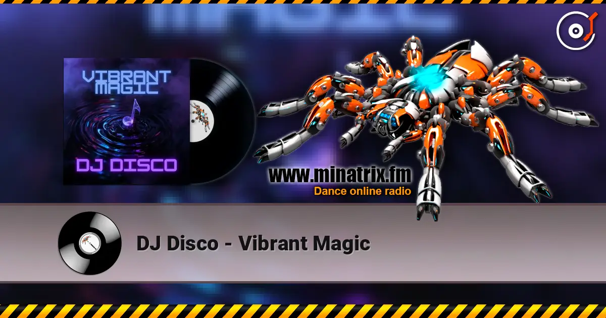 DJ Disco - Vibrant Magic listen online in high quality | Minatrix.FM