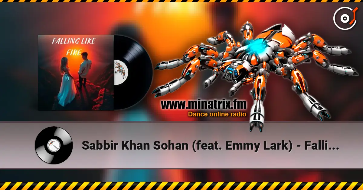 Sabbir Khan Sohan (feat. Emmy Lark) - Falling Like Fire listen online in high quality | Minatrix.FM