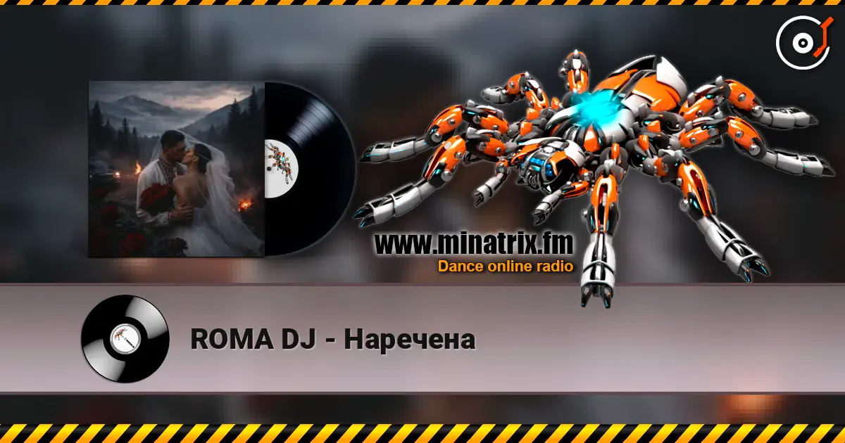 ROMA DJ - Наречена listen online in high quality | Minatrix.FM