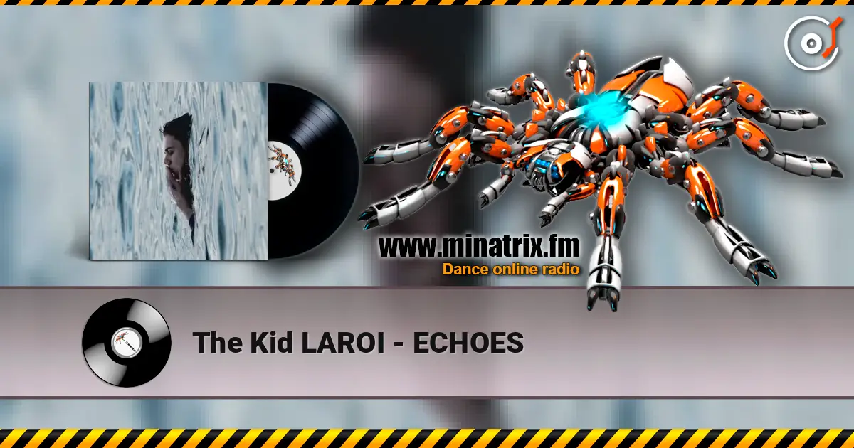The Kid LAROI - ECHOES listen online in high quality | Minatrix.FM