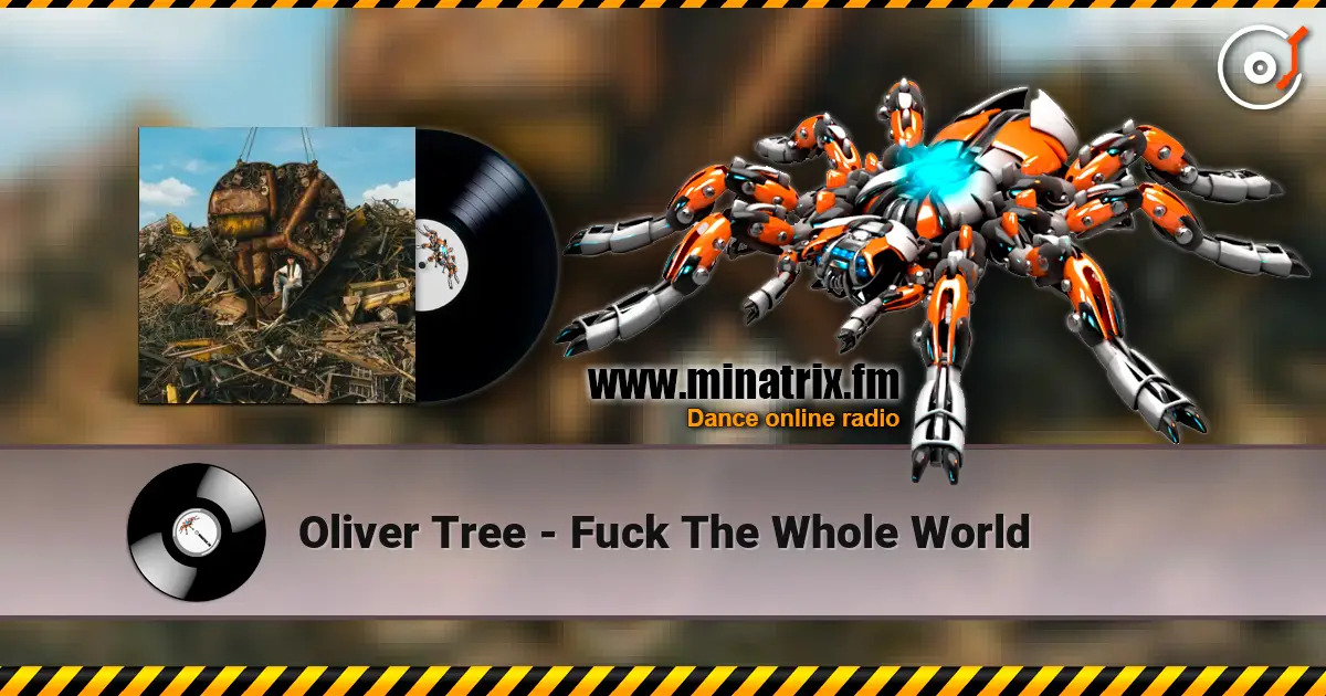 Oliver Tree - Fuck The Whole World listen online in high quality | Minatrix.FM