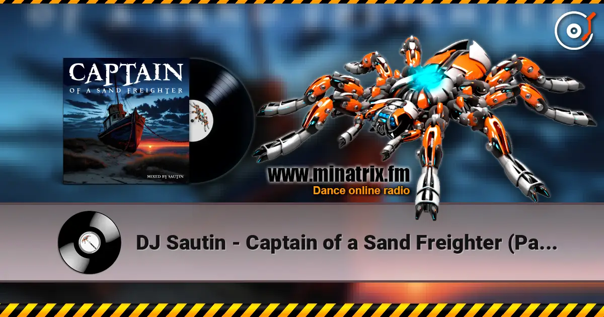 DJ Sautin - Captain of a Sand Freighter (Part 10) listen online in high quality | Minatrix.FM