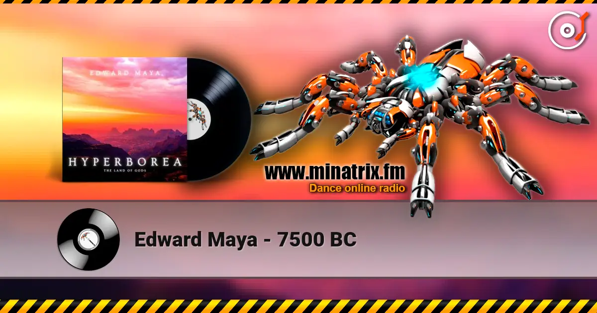 Edward Maya - 7500 BC listen online in high quality | Minatrix.FM