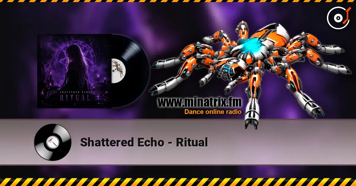 Shattered Echo - Ritual listen online in high quality | Minatrix.FM