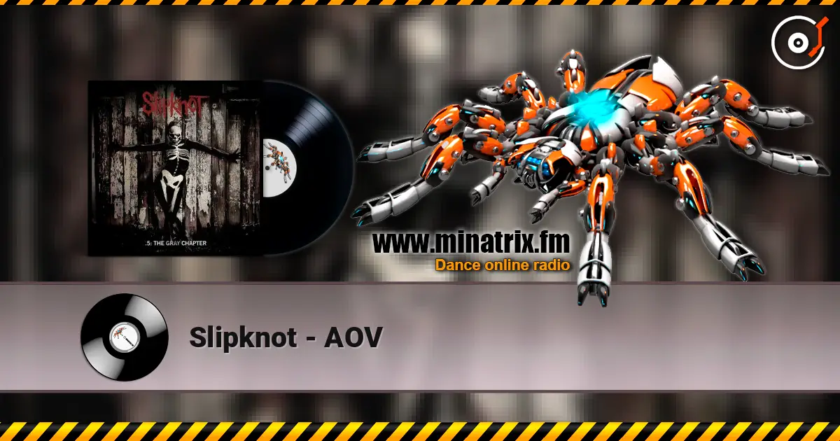 Slipknot - AOV listen online in high quality | Minatrix.FM