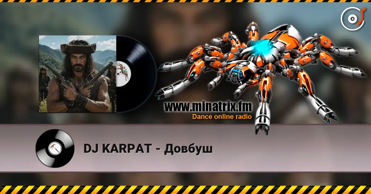 DJ KARPAT - Довбуш listen online in high quality | Minatrix.FM
