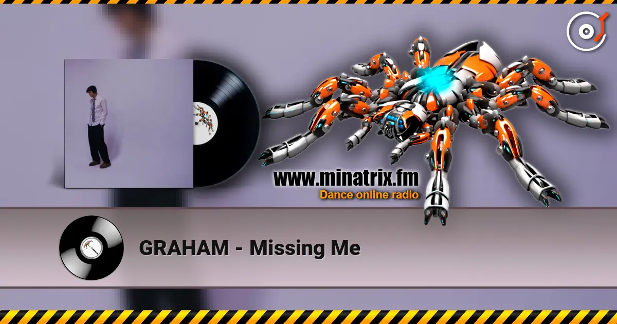 GRAHAM - Missing Me listen online in high quality | Minatrix.FM