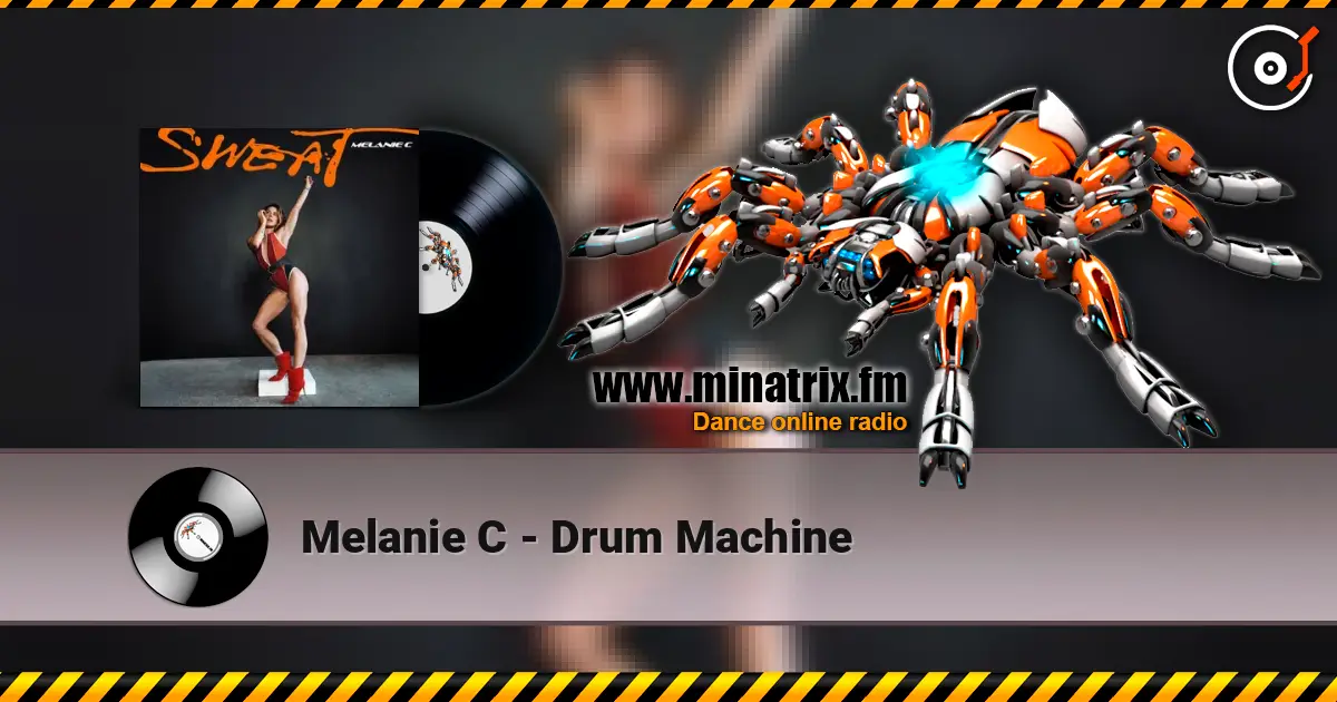 Melanie C - Drum Machine listen online in high quality | Minatrix.FM