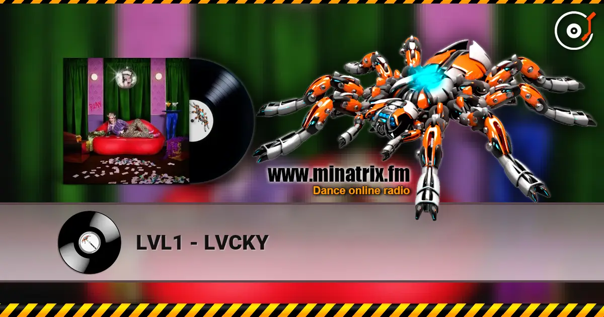 LVL1 - LVCKY listen online in high quality | Minatrix.FM