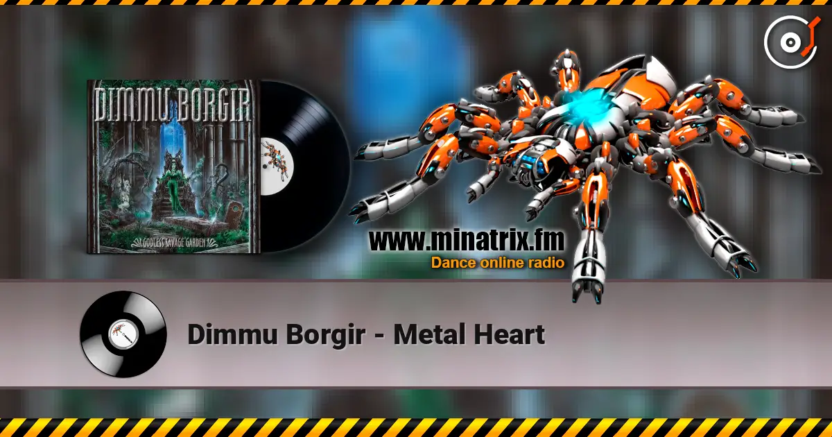 Dimmu Borgir - Metal Heart listen online in high quality | Minatrix.FM