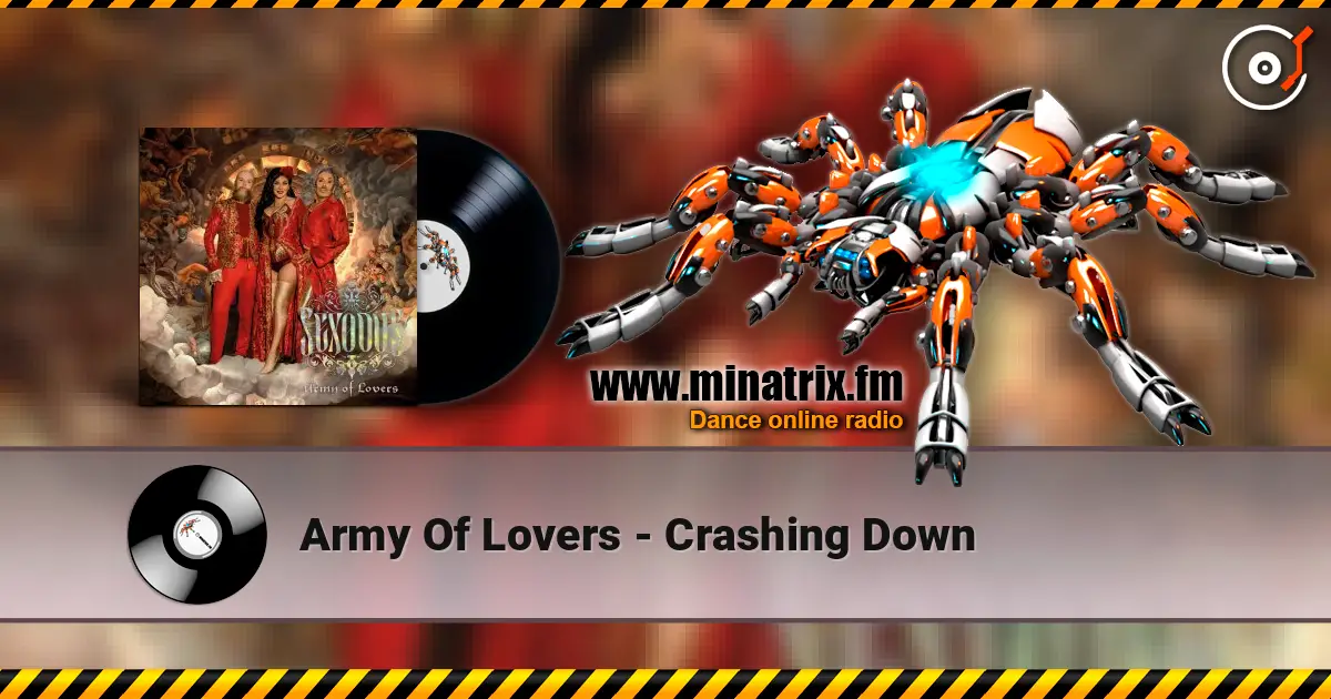 Army Of Lovers - Crashing Down listen online in high quality | Minatrix.FM