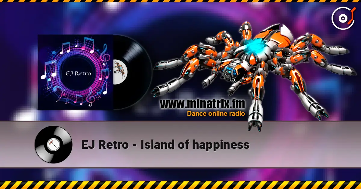 EJ Retro - Island of happiness listen online in high quality | Minatrix.FM