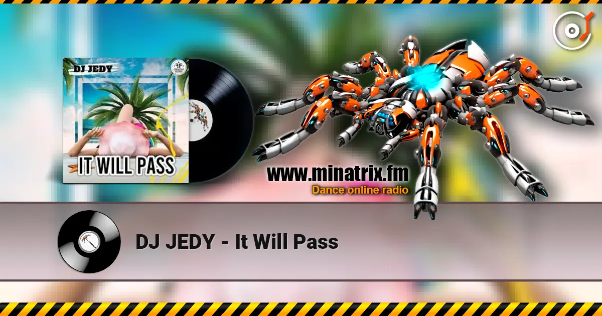DJ JEDY - It Will Pass listen online in high quality | Minatrix.FM
