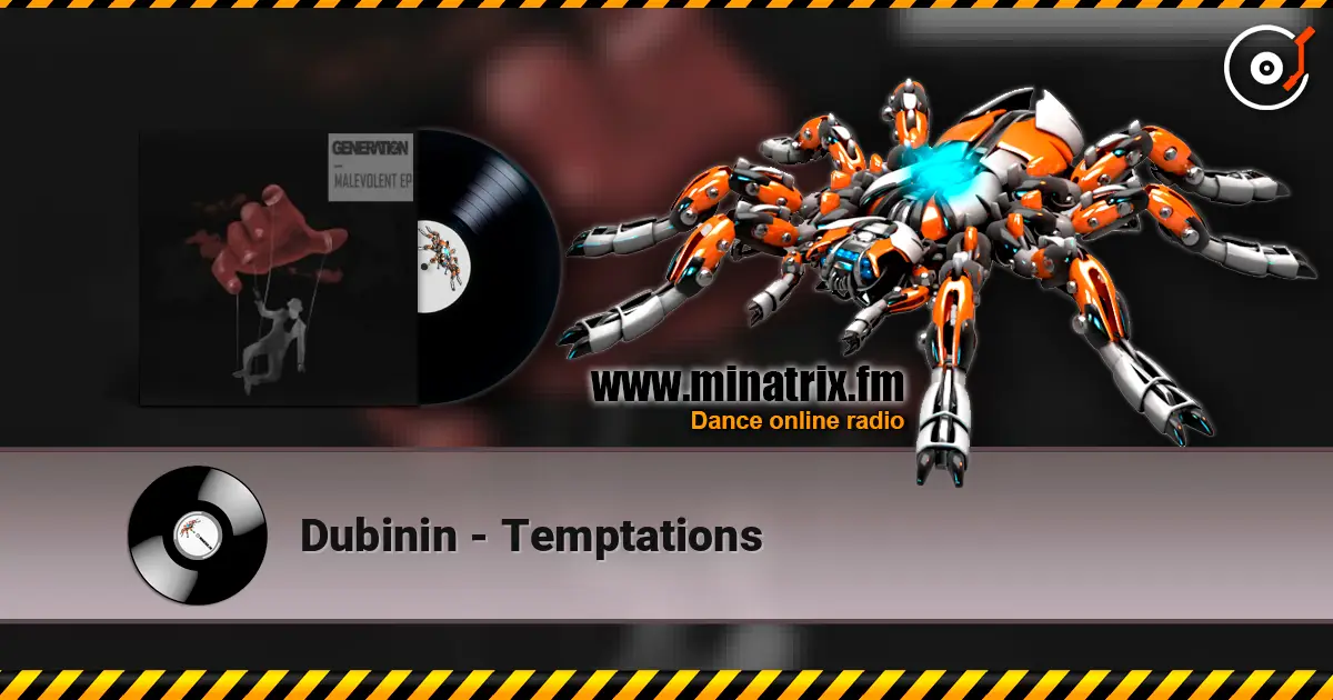 Dubinin - Temptations listen online in high quality | Minatrix.FM