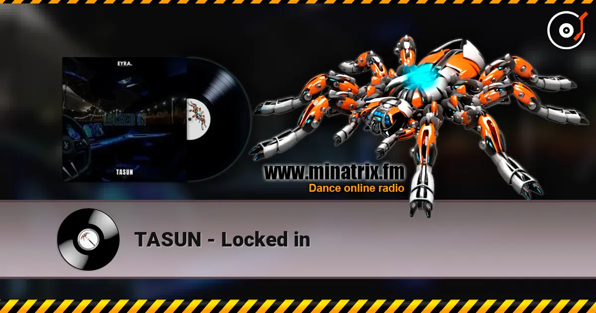 TASUN - Locked in listen online in high quality | Minatrix.FM