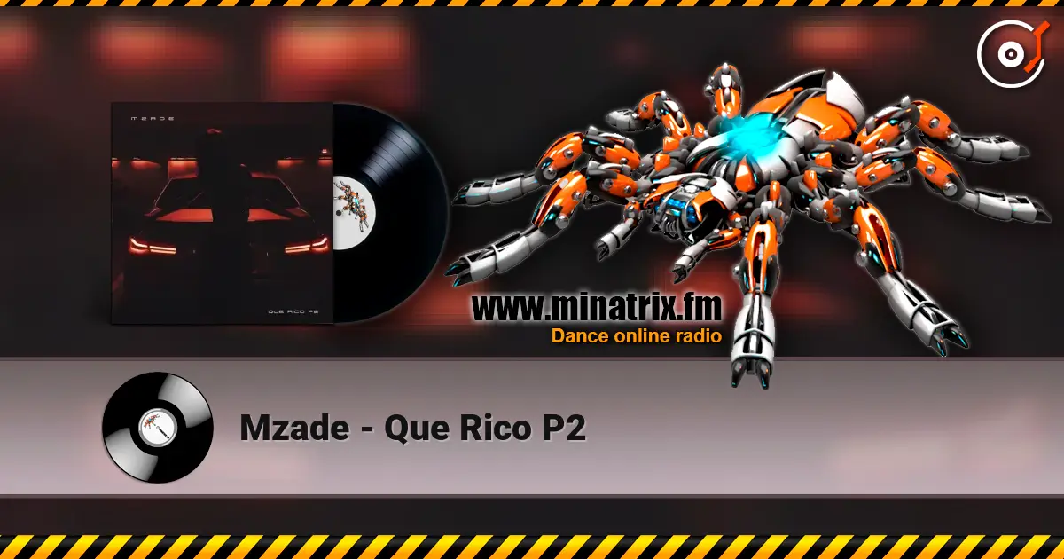 Mzade - Que Rico P2 listen online in high quality | Minatrix.FM