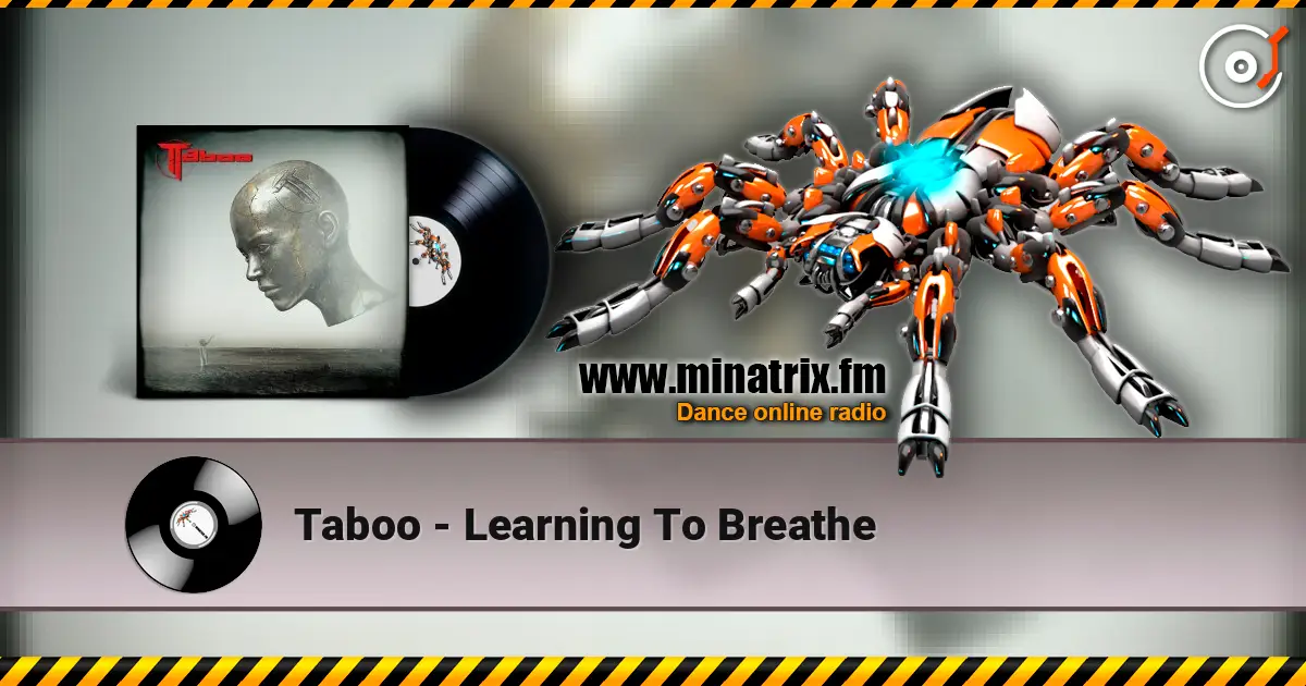 Taboo - Learning To Breathe listen online in high quality | Minatrix.FM