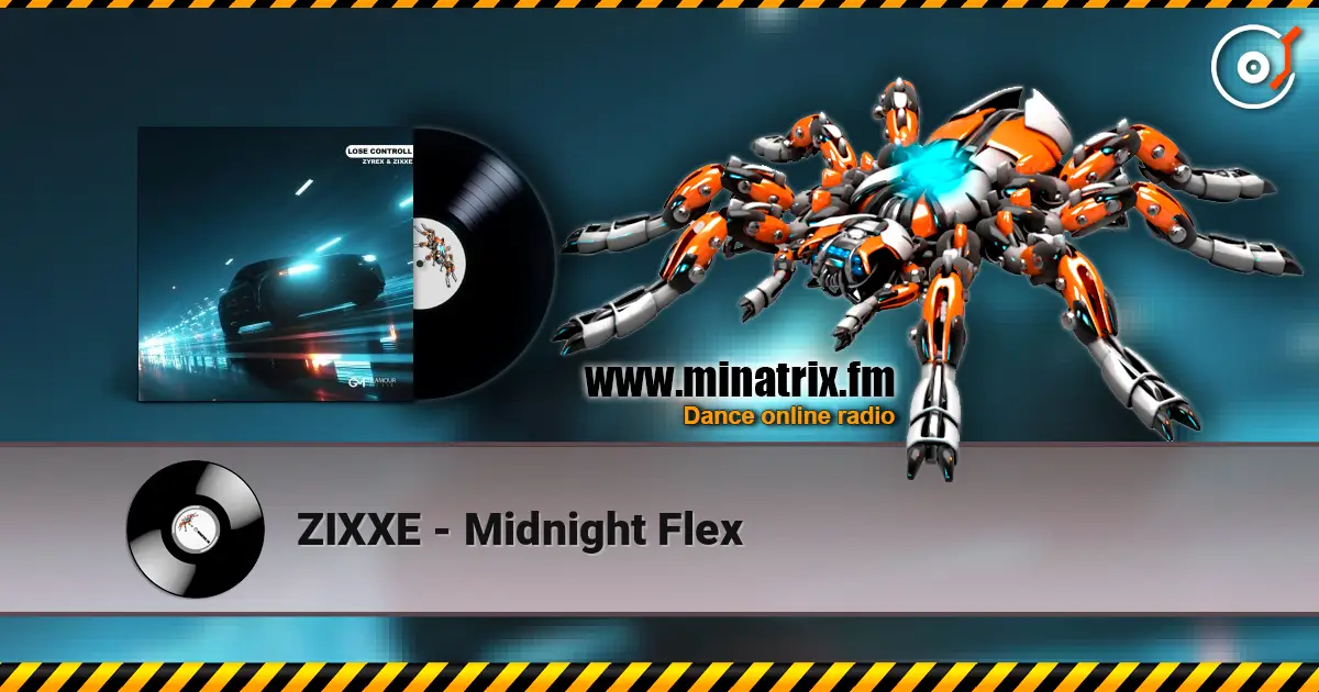 ZIXXE - Midnight Flex listen online in high quality | Minatrix.FM