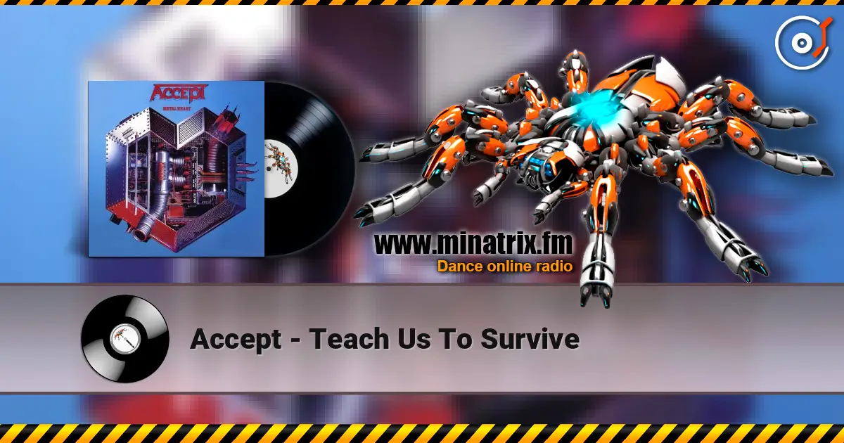 Accept - Teach Us To Survive listen online in high quality | Minatrix.FM