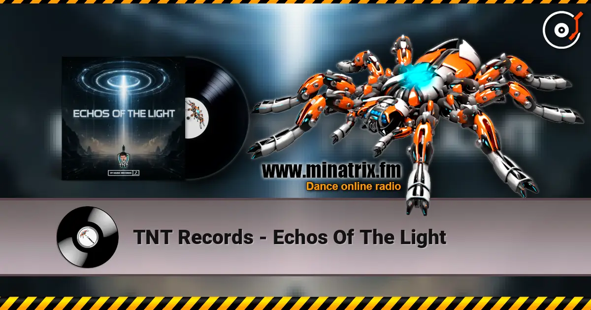 TNT Records - Echos Of The Light listen online in high quality | Minatrix.FM