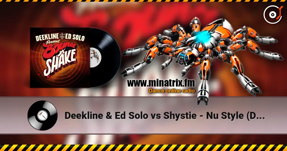 Deekline & Ed Solo vs Shystie - Nu Style (Disco VIP mix) listen online in high quality | Minatrix.FM
