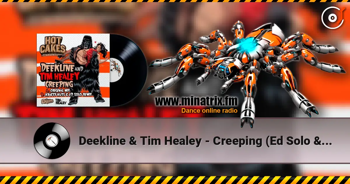 Deekline & Tim Healey - Creeping (Ed Solo & Krafty Kuts remix) listen online in high quality | Minatrix.FM